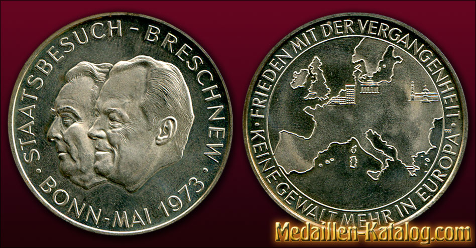 Staatsbesuch Breschnew Bonn Mai 1973- Frieden mit der Vergangenheit - Keine Gewalt mehr in Europa | Gold & Silber Medaille Münze Gedenkmedaille Gedenkmünze